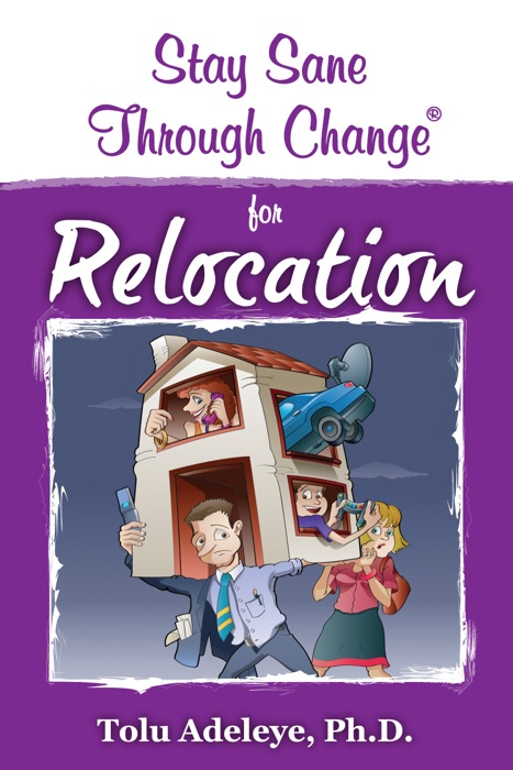 Stay Sane Through Change (R) - Relocation