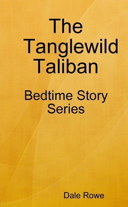 The Tanglewild Taliban