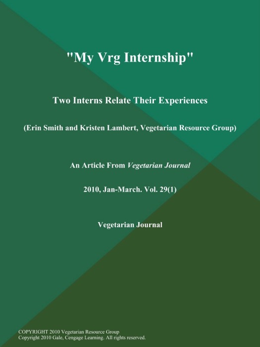 My Vrg Internship: Two Interns Relate Their Experiences (Erin Smith and Kristen Lambert, Vegetarian Resource Group)