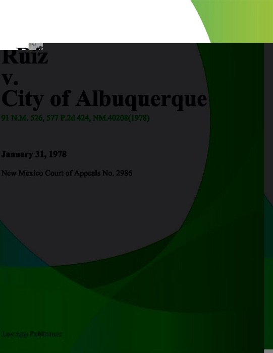 Ruiz V. City Of Albuquerque