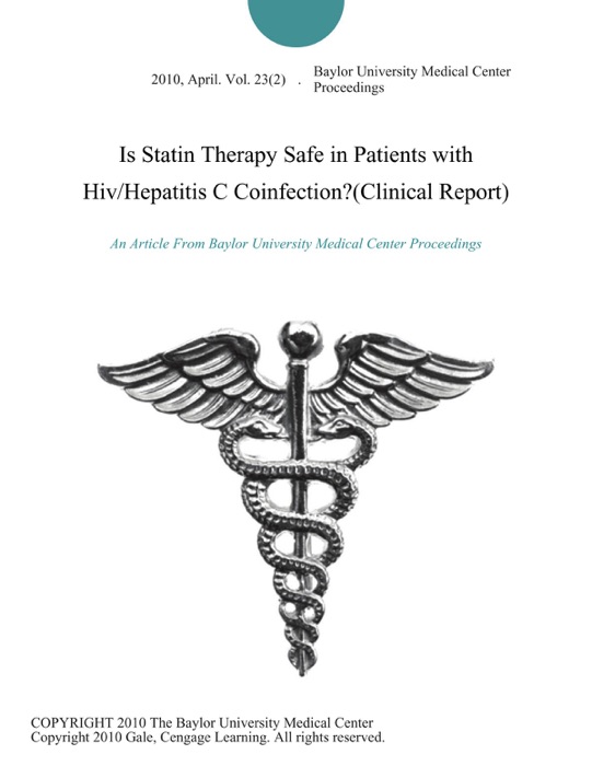Is Statin Therapy Safe in Patients with Hiv/Hepatitis C Coinfection?(Clinical Report)