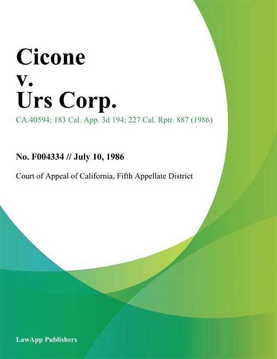 Cicone V. Urs Corp.