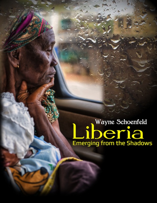 Liberia Emerging from the Shadows enhanced