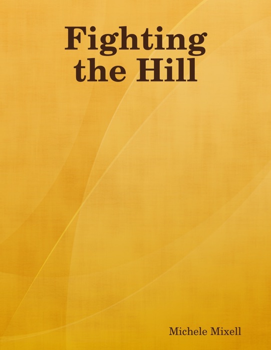 Fighting the Hill