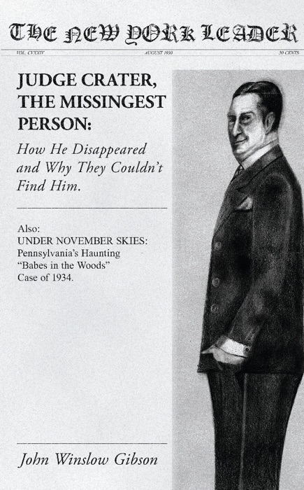 Judge Crater, the Missingest Person: How He Disappeared and Why They Couldn't Find Him