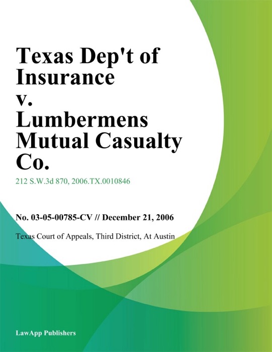 Texas Dept of Insurance v. Lumbermens Mutual Casualty Co.