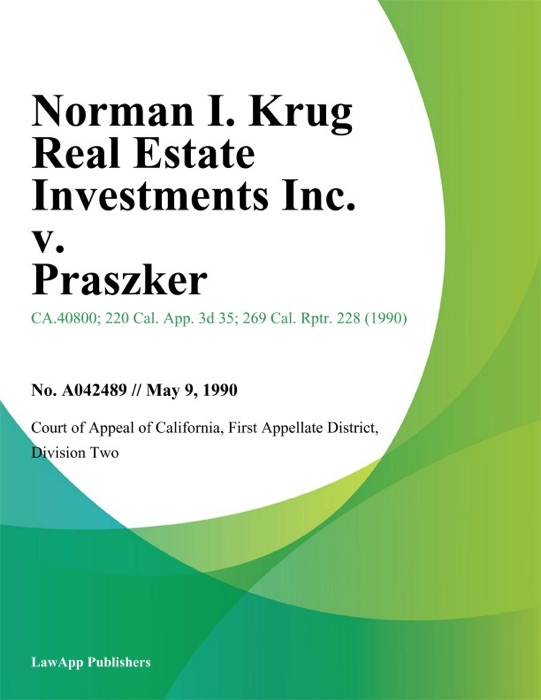 Norman I. Krug Real Estate Investments Inc. V. Praszker