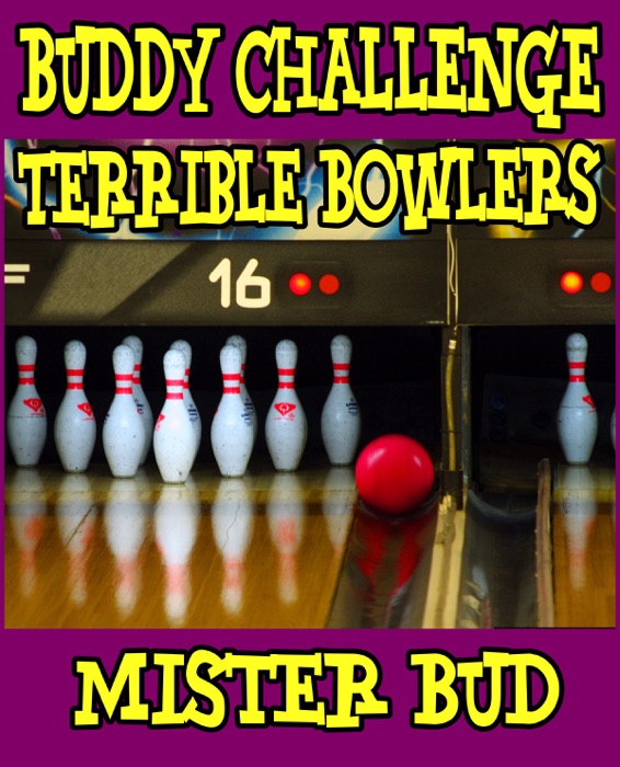 Buddy Challenge - Terrible Bowlers