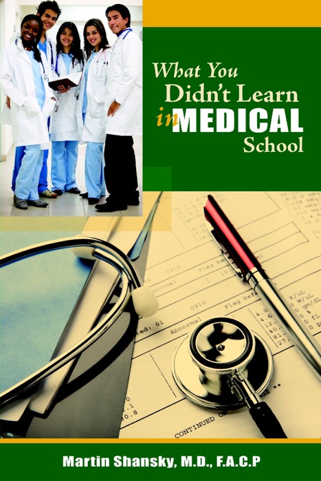What You Didn't Learn in Medical School