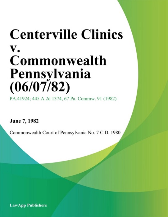 Centerville Clinics v. Commonwealth Pennsylvania