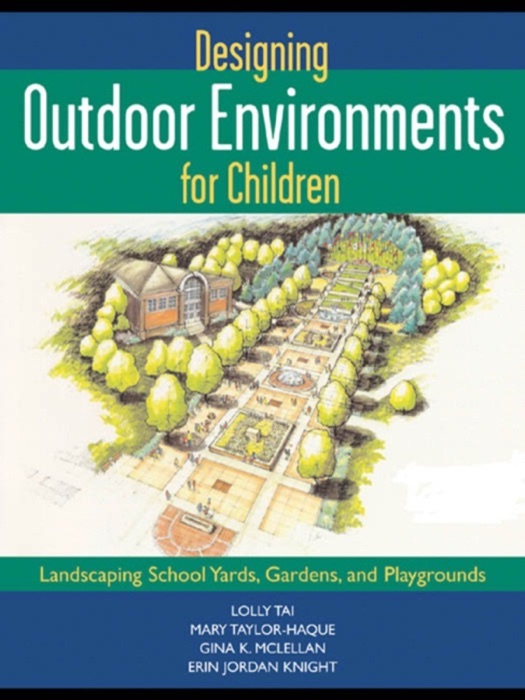 Designing Outdoor Environments for Children