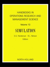 Handbooks In Operations Research And Management Science: Simulation (Enhanced Edition)