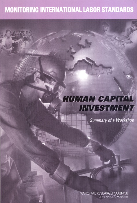 Monitoring International Labor Standards: Human Capital Investment