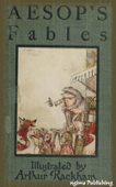 Aesop's Fables (Illustrated by Arthur Rackham + FREE audiobook download link) - イソップ & Arthur Rackham