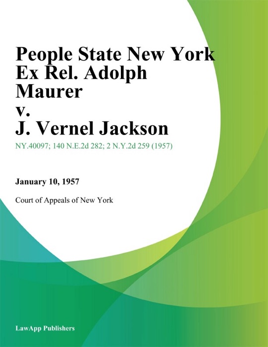 People State New York Ex Rel. Adolph Maurer v. J. Vernel Jackson