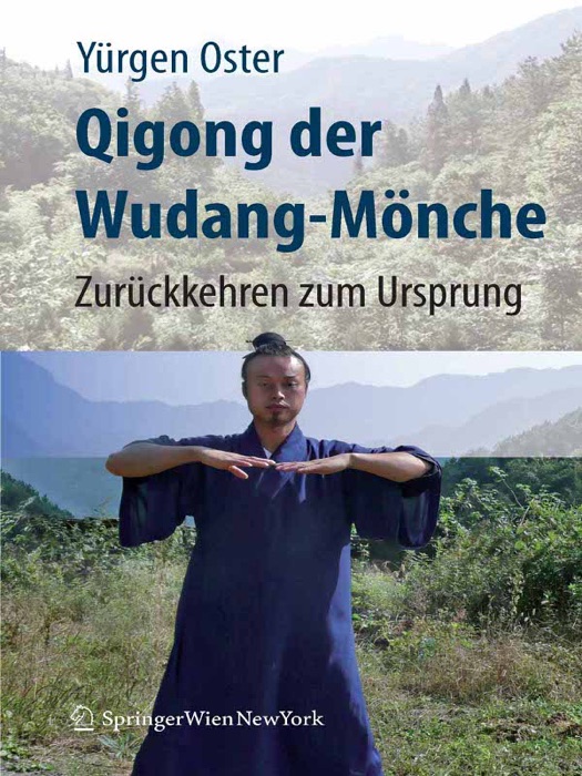 Qigong der Wudang-Mönche