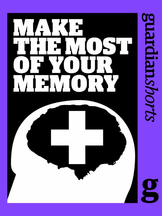 Make the Most of Your Memory