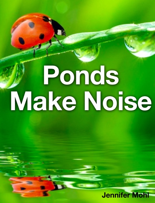 Ponds Make Noise