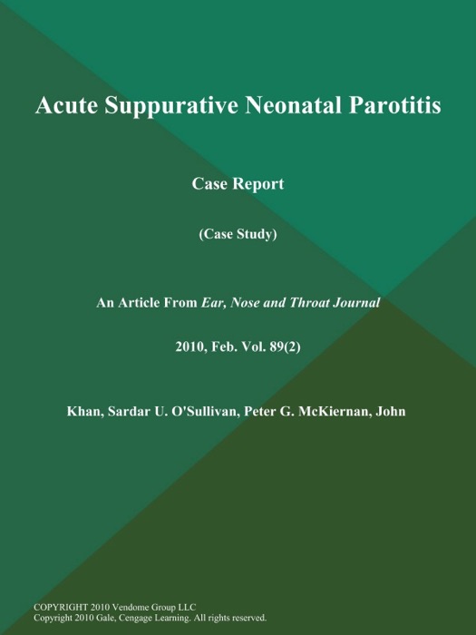 Acute Suppurative Neonatal Parotitis: Case Report (Case Study)