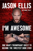 I'm Awesome - Jason Ellis & Mike Tully