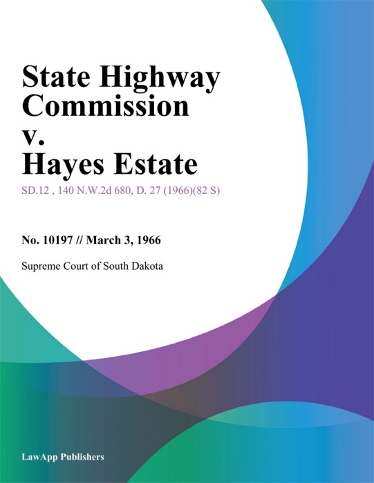 State Highway Commission v. Hayes Estate