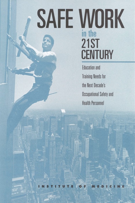 Safe Work in the 21st Century: