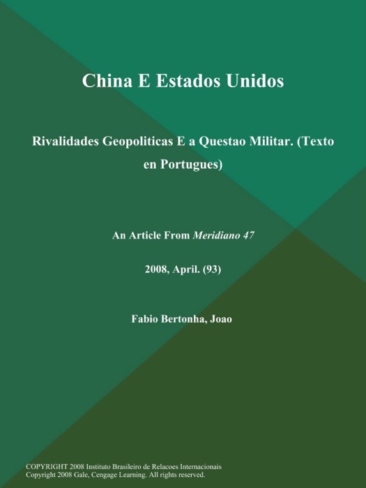 China E Estados Unidos: Rivalidades Geopoliticas E a Questao Militar (Texto en Portugues)