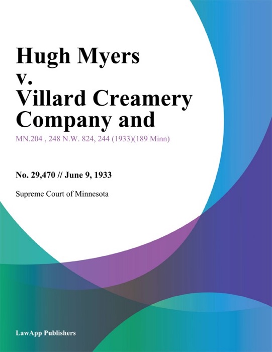Hugh Myers v. Villard Creamery Company and