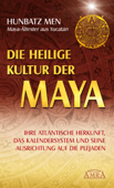 Die heilige Kultur der Maya - Hunbatz Men