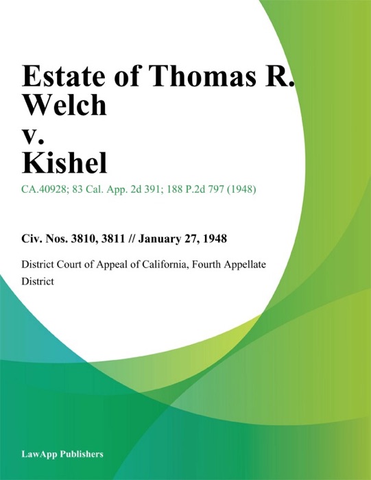 Estate Of Thomas R. Welch V. Kishel