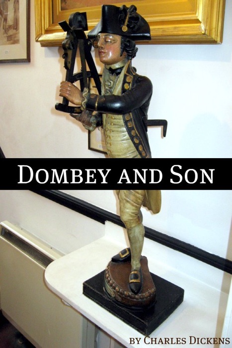 Dombey and Son (with biography of Charles Dickens and plot summary)