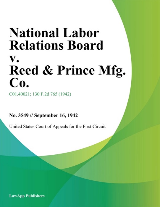 National Labor Relations Board v. Reed & Prince Mfg. Co.