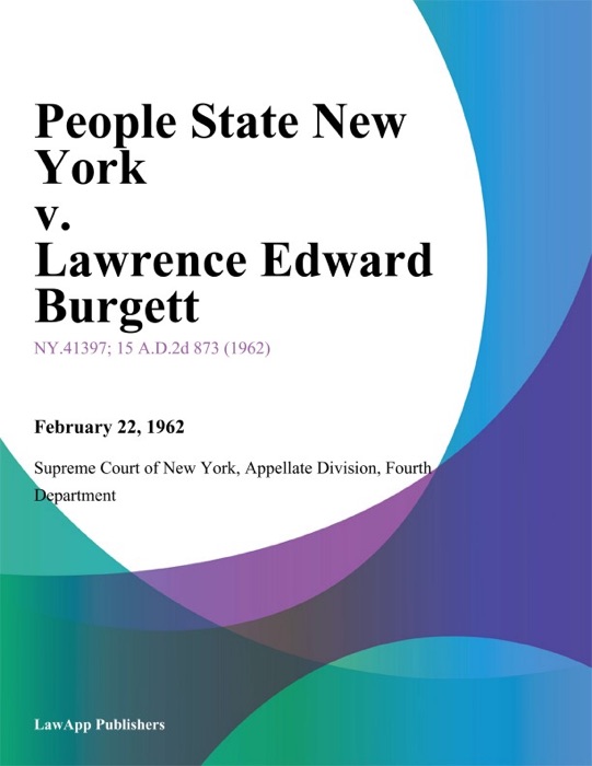 People State New York v. Lawrence Edward Burgett