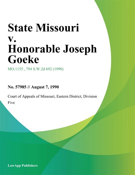 State Missouri v. Honorable Joseph Goeke