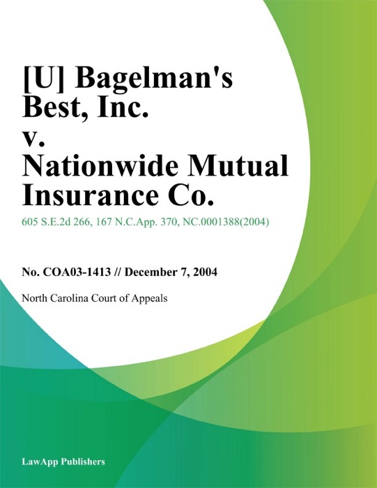 Bagelmans Best, Inc. v. Nationwide Mutual Insurance Co.