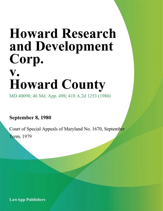 Howard Research and Development Corp. v. Howard County