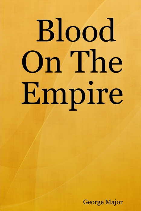 Blood On the Empire