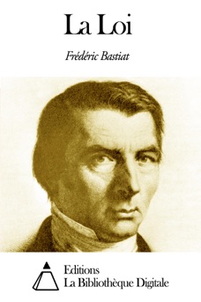 La Loi - Frédéric Bastiat