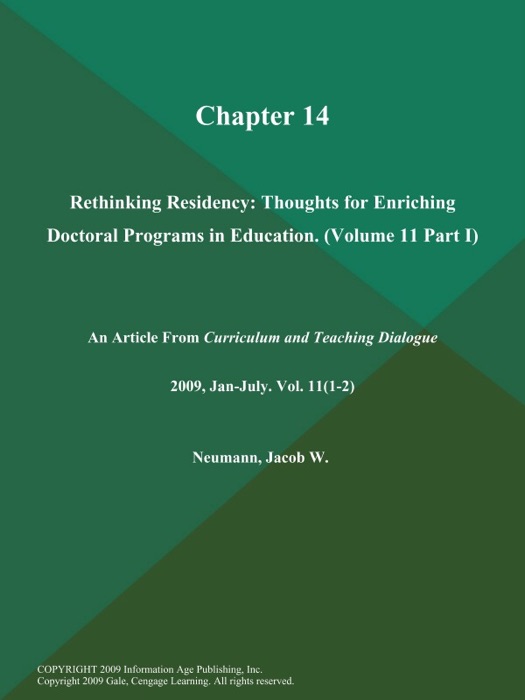 Chapter 14: Rethinking Residency: Thoughts for Enriching Doctoral Programs in Education (Volume 11 Part I)