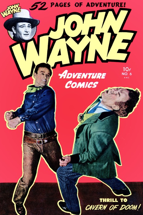 John Wayne Adventure Comics, Number 6, Cavern of Doom