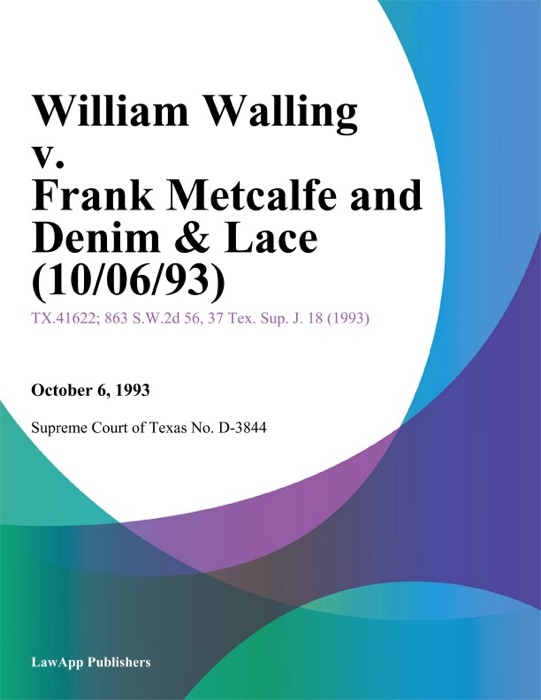 William Walling v. Frank Metcalfe And Denim & Lace