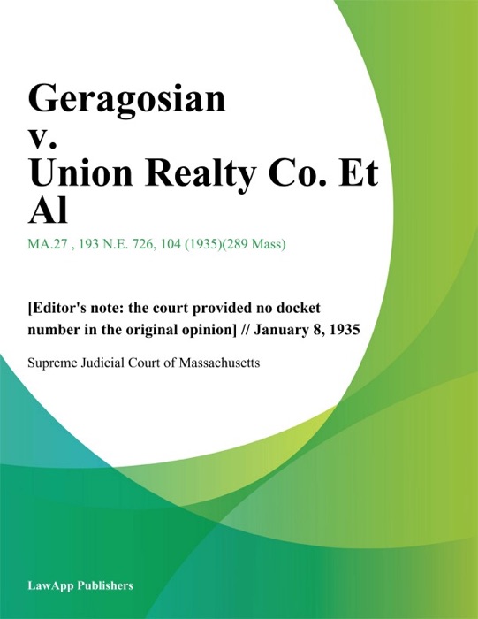 Geragosian v. Union Realty Co. Et Al.