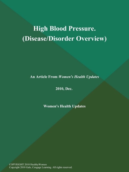 High Blood Pressure (Disease/Disorder Overview)