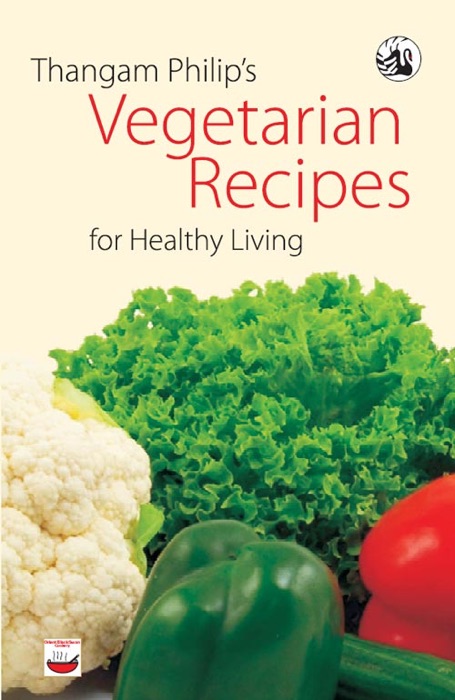 Thangam Philip’s Vegetarian Recipes for Healthy Living