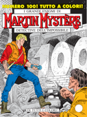 Martin Mystère n. 100 - Di tutti i colori! - Alfredo Castelli & Giancarlo Alessandrini