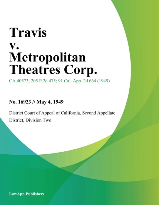 Travis v. Metropolitan theatres Corp.