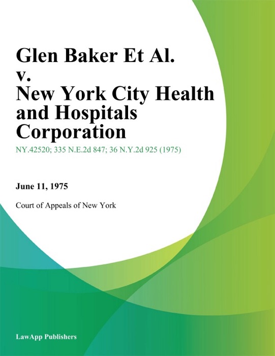 Glen Baker Et Al. v. New York City Health and Hospitals Corporation