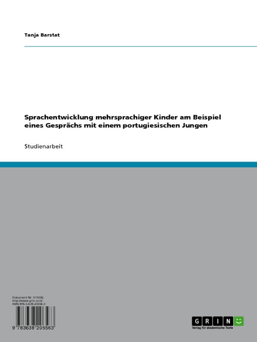 Sprachentwicklung mehrsprachiger Kinder am Beispiel eines Gesprächs mit einem portugiesischen Jungen