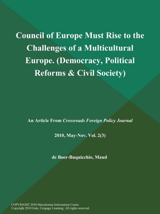 Council of Europe Must Rise to the Challenges of a Multicultural Europe (Democracy, Political Reforms & Civil Society)
