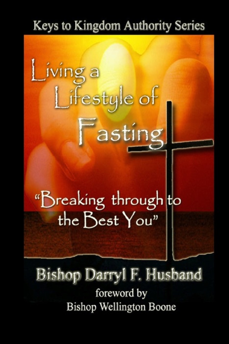 Living a Lifestyle of Fasting